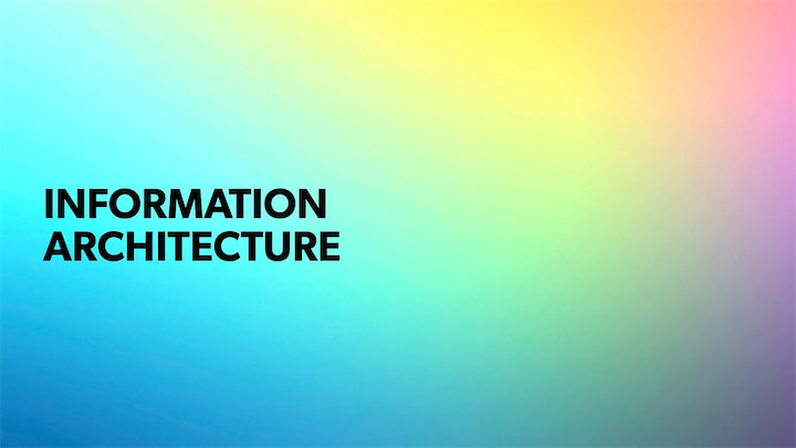 Information Architecture